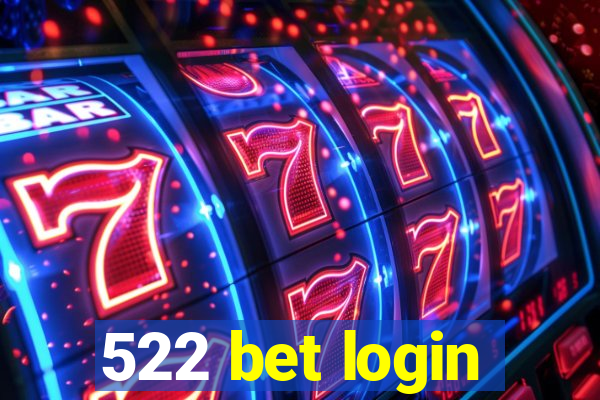 522 bet login